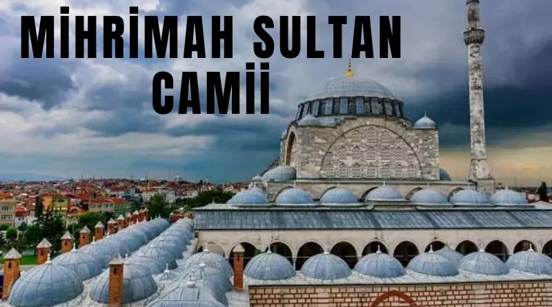 Mihrimah-sultan-camii