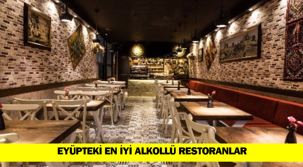 Eyüp’teki En iyi Alkollü Restoranlar